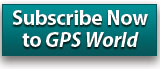 Subscribe Now to GPS World